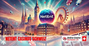 Netent Casinos Schweiz